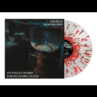 VISCERAL EVISCERATION Incessant Desire For Palatable Flesh LP SPLATTER , PRE-ORDER [VINYL 12"]